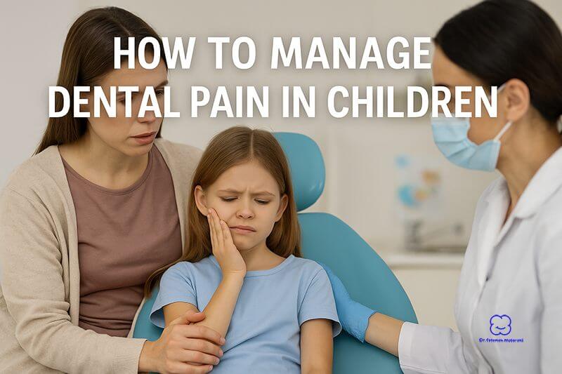 Manage Dental Pain in Children in dubai